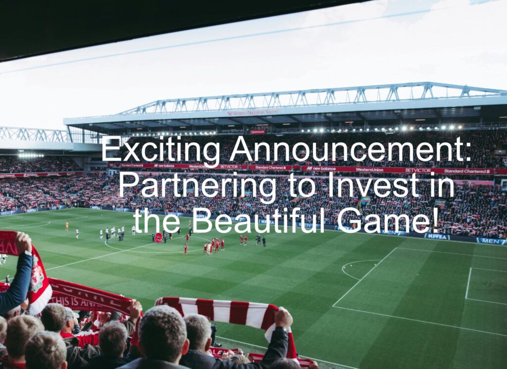 announcement for partnering to acquire soccer businesses